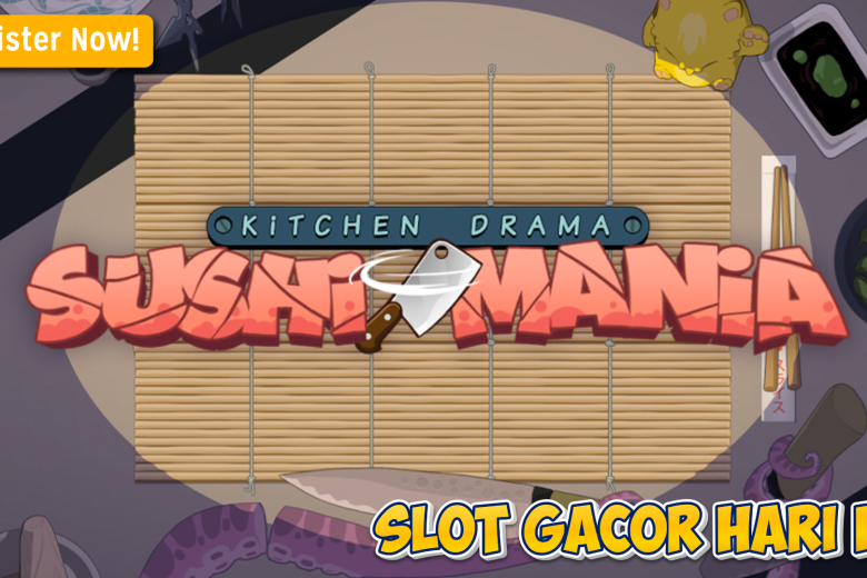 Strategi Maxwin Kitchen Drama Sushi Mania Terampuh